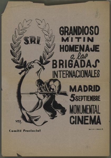 Illustration of a soldier with a weapon moving in front of an enlarged arm holding an open-ended wreath of laurel leaves, framing the text: "S.R.I." Text alongside the illustration reads: "Grandioso Mitin Homenaje a las Brigadas Internacionales. Madrid 5 Septiembre Monumental Cinema."