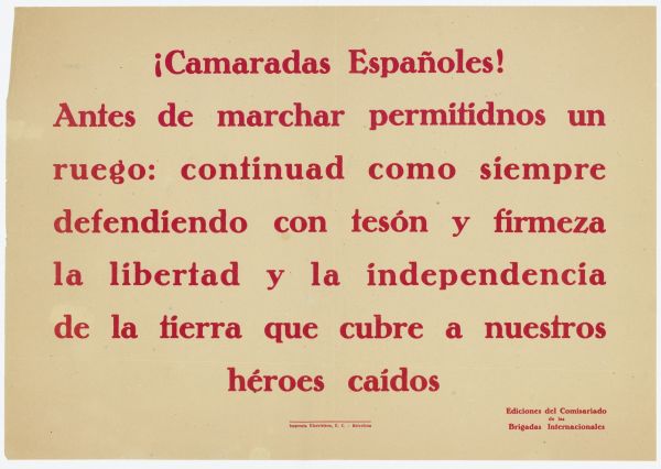 Text at top reads: "¡Camaradas  Españoles!." Text at bottom reads: "Ediciones del Comisariado de las Brigades Internacionales."