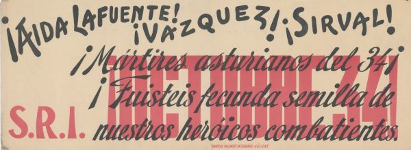 Text at top reads: "¡Aida La Fuente! ¡Vazquez! ¡Sirval!" Red text at left reads: "S.R.I."
Black text over red text background reads: "¡Mártires asturianos del 34¡ ¡Fuisteis fecunda senilla de nuestros heróicos combatientes." Red text in the background reads: "¡OCTUBRE 34!"