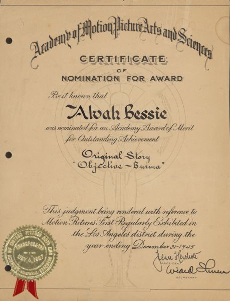 Academy Award nomination certificate given to Alvah Bessie for Outstanding Achievement Original Story for the 1945 film "Objective, Burma!" There is an outline of the Oscar statue in the background and a gold seal with red ribbons in the bottom left corner. The certificate is signed by Jean Hersholt and Wiard Ihnen.