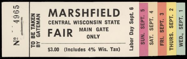 Unused ticket packet for the Central Wisconsin State Fair in Marshfield. There is one ticket for each day from Wednesday, September 1 through Monday, (Labor Day) September 6.