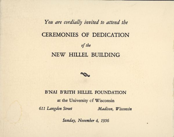 The front of an invitation to the ceremonies of dedication of the new Hillel Building.
