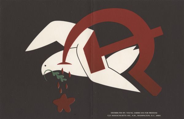 Poster depicting a Communist hammer and sickle symbol piercing a dove. Distributed by Young Americans for Freedom in support of war in Vietnam.
