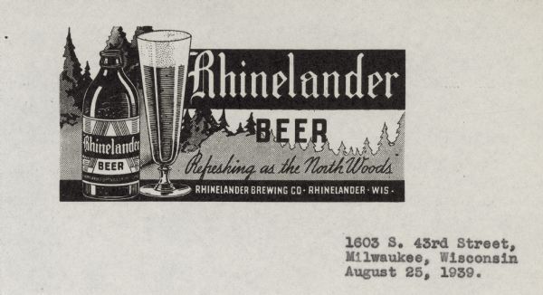 A letterhead in black featuring Rhinelander Beer. Label reads: Rhinelander Beer <i>Refreshing as the North Woods</i>.