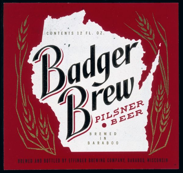 A beer label featuring the name "Badger Brew Pilsner Beer" inside the shape of the state of Wisconsin. The label is black, white, and red.