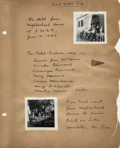 First page of the log book of bike hostel trips taken by participants in the Neighborhood House summer program for girls, with images of bicyclists posed by the front door of the settlement house at 768 W. Washington Avenue, and on the trail. Cyclists pedaled to Pine Bluff and Cross Plains before returning to Madison on a 55-mile roundtrip.
