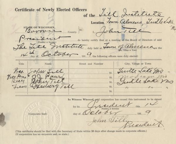 Certificate of newly elected officers of the Till Institute, a patent medicine company in Town of Almeda, Turtle Lake, Wisconsin. John Till served as President and Director, J.J. Power was Vice-President, and Hedwig Till was Treasurer.