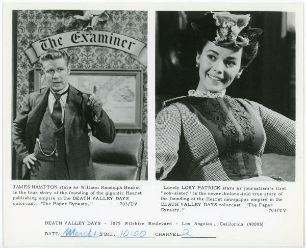Two photographs publicizing the episode "The Paper Dynasty" of the TV show <i>Death Valley Days</i>.  One photograph is of James Hampton who stars as William Randolph Hearst and the other show Lory Patrick who plays Winifred Sweet who is described as "journalism's first "sob-sister" in the never-before-told true story of the founding of the Hearst newspaper empire".